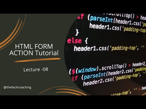 Html Form Action Tutorial: Learn Basic Html GET and POST methods in Lecture 8 Of Html Notes
