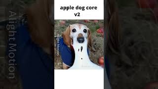 Apple dog core v2