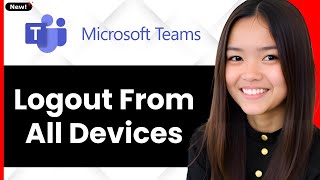 How to Logout Microsoft Teams From All Devices 2026 (Step By Step)
