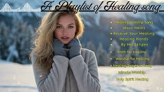 🌅 Worship for Healing – Anointed Music to Soothe the Soul and Renew the Spirit