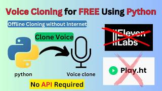 🔥 Clone Any Voice for FREE with Python! (Offline | No API Required | ElevenLabs Alternative) 🎙️🚀