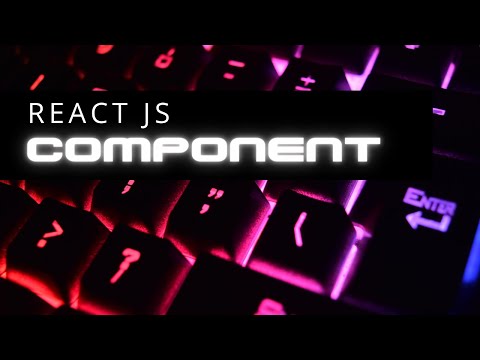 React JS Components and Basic hooks