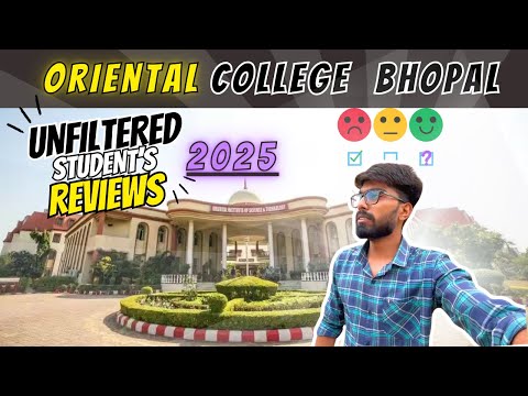 Oriental College Bhopal Honest Review 2025 | Real Student Experience, Placements & more!