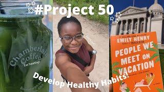 Trying Project 50 Challenge | Healthy habits, reading, early morning routine