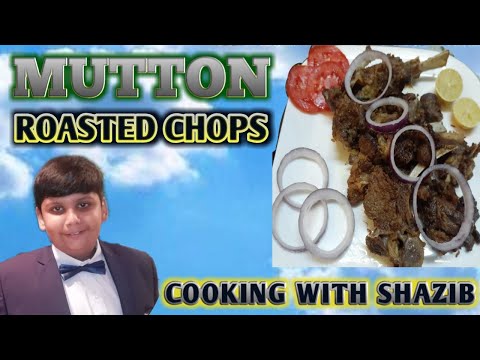 MUTTON ROASTED CHOPS / ROASTED MUTTON CHOPS / COOKING WITH SHAZIB