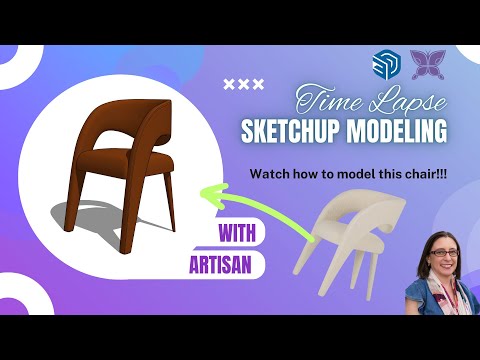 Sketchup Time Lapse - Model a Chair with Sketchup and Artisan