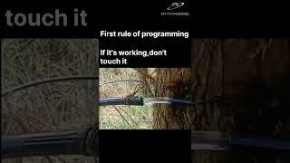 First rule of programming: 'If it works, don't touch it.' 🙏💀 #CodingWisdom #CodeStruggles