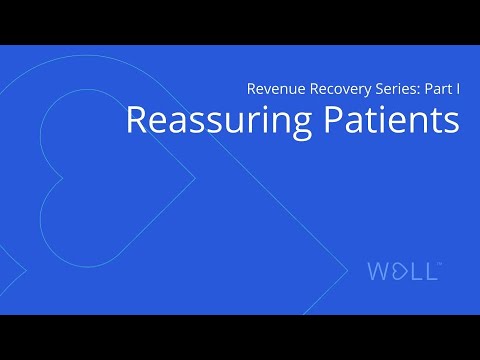 Revenue Recovery Series Part I: Reassuring Patients after COVID 19