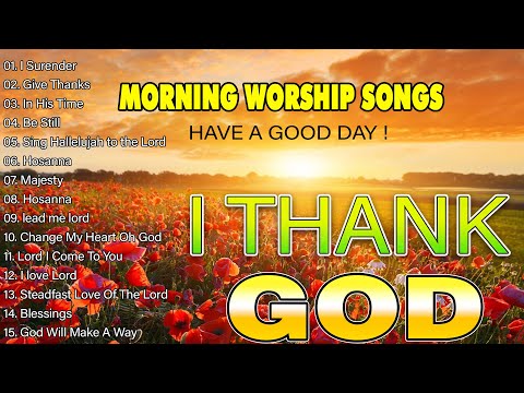 Top Praise and Worship Songs 2023 Playlist - Nonstop Christian Gospel Songs