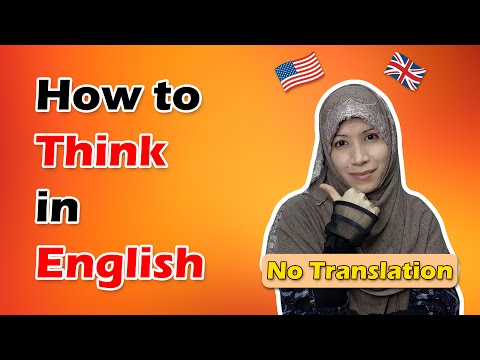 How to Think in English & Stop Translating (8 Steps)