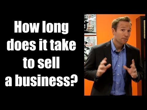 How long does it take to sell a business?