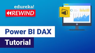 Power BI DAX Tutorial | DAX for Power BI Desktop | Power BI Training | Edureka | Power BI Rewind - 1