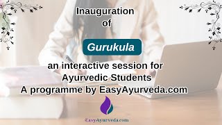 Inauguration of Gurukula - A program intending to upgrade knowledge of ayurvedic students