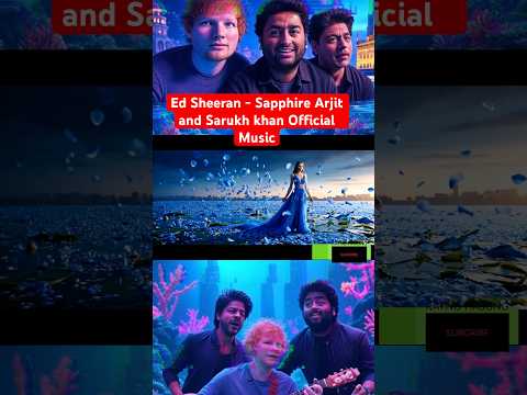Ed Sheeran - Sapphire Arjit Sarukh khan Official Music #newmusic #highstar #realgonemusic
