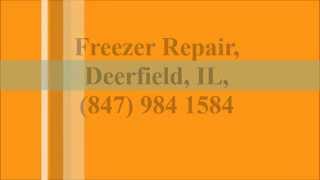 Freezer Repair, Deerfield, IL, (847) 984 1584