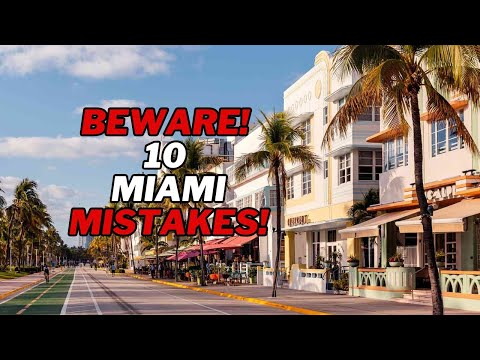 Avoid these 10 common mistakes tourists make in Miami