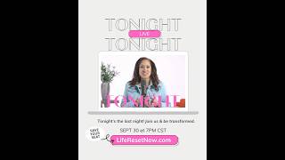 Your Reset Starts Here | Free Masterclass Tonight September 30 at 7pm CT #lifereset #freemasterclass
