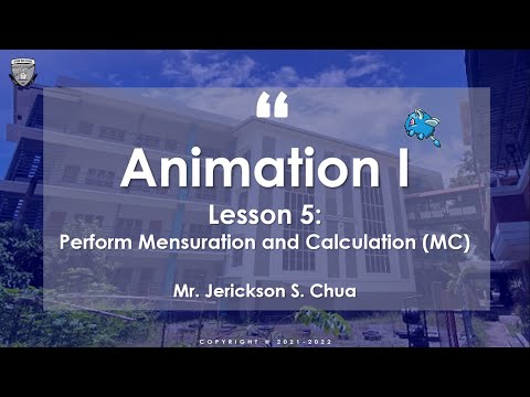 Animation I - Lesson 5 Part II (Perform Mensuration and Calculation - MC)
