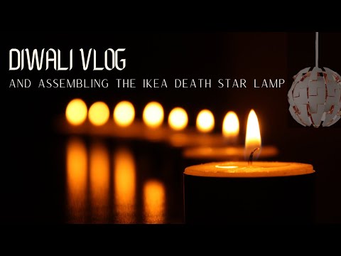 Diwali Vlog | Assembling The Death Star Lamp By IKEA | MissSuRoy