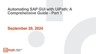 Automating SAP GUI with UiPath: A Comprehensive Guide - Part 1