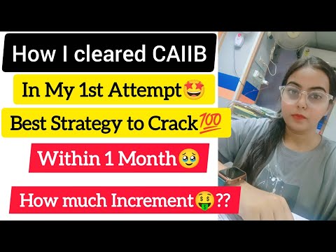 CAIIB Cleared in my 1st Attempt|Strategy which I followed|Increment, Syllabus|Complete Information 💯