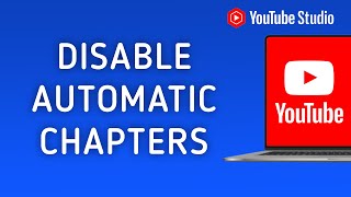 How to Disable Automatic Chapters on YouTube Videos on PC