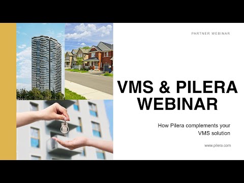 VMS & Pilera Webinar 2023 | Complement your VMS Solution with Pilera