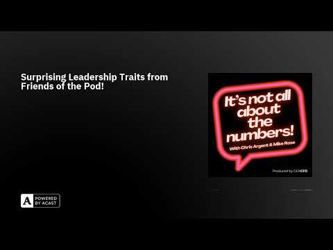 Surprising Leadership Traits from Friends of the Pod!