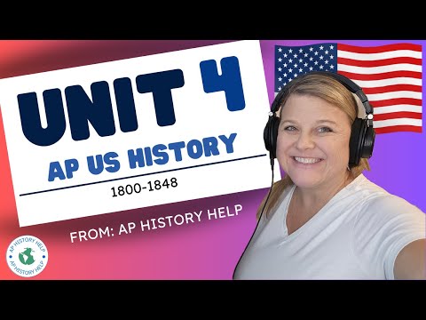 AP US History Unit 4 (1800–1848) | AP History Help Podcast Episode 30