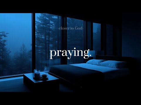 praying alone in your room at 3 am