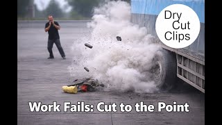 Work Fails: Cut to the Point