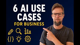 The 6 Business Use Cases For AI