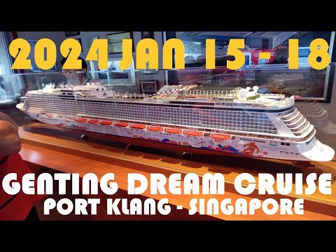 2024Jan✔️ 4D3N Genting Dream Cruise from Port Klang - Singapore - Port Klang