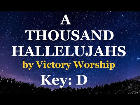 A Thousand Hallelujahs by Victory Worship Chords And Lyrics.