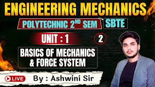 🔥Engineering Mechanics | Lec-2 | SBTE Bihar Polytechnic 2nd Semester | By-Ashwini Sir