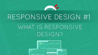 Responsive Web Design Tutorial #1 - What is Responsive Web Design?