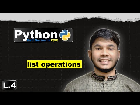 Python List | Class 4 | Python Foundation Course in Bangla 2024 | Rakib Hasan