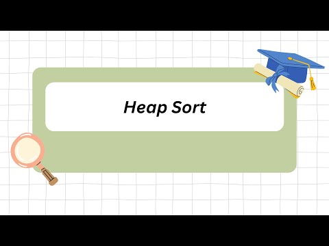 Heap Sort