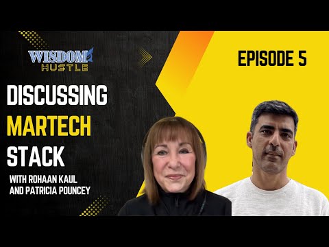 Ep.5 Wisdom Over Hustle ft. Patricia Pouncey| MarTech Choices for B2B Tech Companies