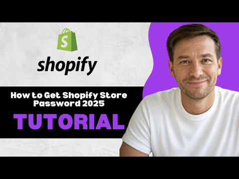 How to Get Shopify Store Password 2025