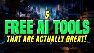 5 Free AI TOOLS That Are Actually Great!