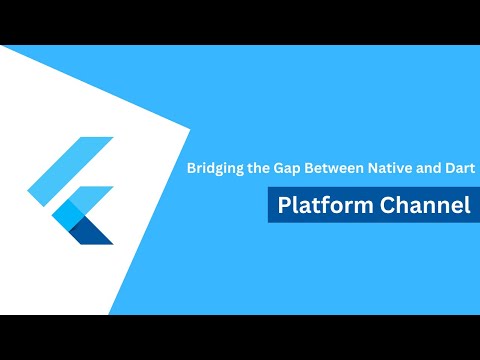 Bridging gap between Native & Dart: Platform Channel