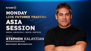 Monday: Live Futures Trading | Asia Session with Stephen Kalayjian | MyFunded TV 02/09/26