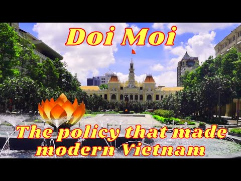 Doi Moi: The Policy That Made Modern Vietnam