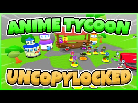 Anime Tycoon Free Uncopylocked [Roblox Studio]