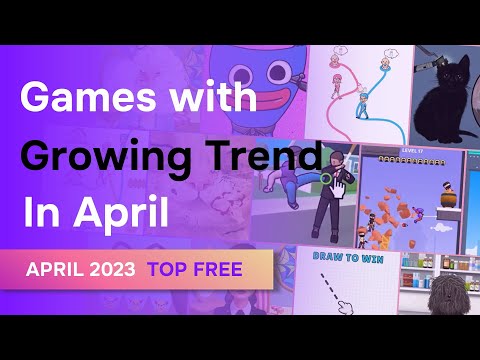 Games with the growing trend in April, whose mechanics can be easily adapted for any creatives!