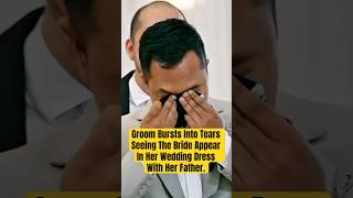 Groom Bursts Into Tears Seeing The Bride Appear In Her Wedding Dress With Her Father.
