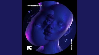 TRUE BLUE - HYPERTECHNO