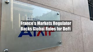 France's Markets Regulator Backs Global Rules for DeFi