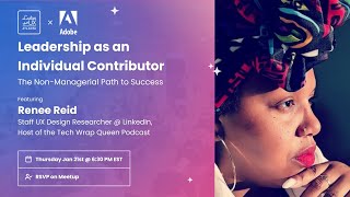 Leadership as an Individual Contributor — The Non-Managerial Path to Success with Renee Reid